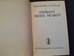 Passuth László: Esőisten siratja Mexikót. Dr. Kóti László ex librisével.Athenaenum.6500.-Ft