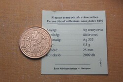 Ferenc József 1896 KB millenniumi aranytallér - Magyar Aranypénzek utánveretben sorozat