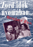 Bozóky Éva: Zord idők nyomában..._dedikált