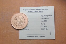 Báthory Gábor 1610 CV Dukát - Magyar Aranypénzek utánveretben sorozat