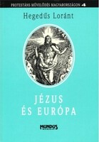 Hegedűs Loránt: Jézus és Európa_dedikált