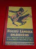 1934. Hosszú Lándzsa - Hosszú Lándzsa emlékezései - életrajzi könyv a képek szerint KÁLDOR