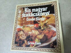 Gundel Károly. Kis magyar szakácskönyv