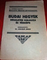 1923.Dr. Vigyázó János - Budai hegyek részletes kalauza könyv ELSŐ KIADÁS DEDIKÁLVA !képek szerint