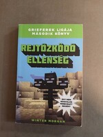 Winter Morgan - Rejtőzködő ellenség - Egy nem hivatalos Minecraft regény