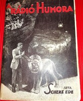 1931.Scherz Ede -  A rádió humora könyv a képek szerint SZERZŐI KIADÁS