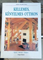 Kellemes, kényelmes otthon – Építés, bővítés, felújítás