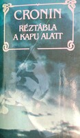 A. J. Cronin – Réztábla a kapu alatt