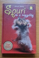 Betty G. Birney: Spuri és a nagyvilág című ifjúsági regény