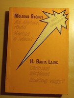 Moldova György Az életem rövid /Kerüld a nőket - H Barta Lajos Cirkuszi történet/ Boldog vagy?