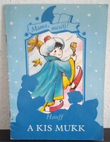Wilhelm Hauff - A Kis Mukk (1991-es) Mesefüzet