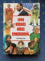 1000 kérdés híres emberekről. Alexandra kiadó Teljesen új állapotú könyv.