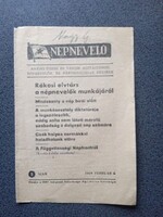 ZA634.2 Népnevelő -Rákosi elvtárs  - Mindszenty - rendőr toborzás  1949  MDP Propaganda osztály