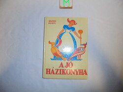 Bánffyhunyadi Hunyadi Erzsébet: A jó házikonyha - 1990 - újszerű