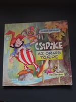 Csipike, az óriás törpe - Meseregény  Fodor Sándor