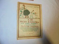 Bánffyhunyadi Hunyadi Erzsébet: A jó házi konyha - régi szakácskönyv