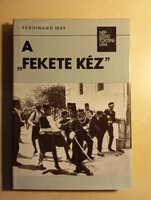 Ferdinand May A "fekete kéz"