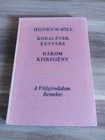 Heinrich Böll: Korai évek kenyere, Három kisregény, Világirodalom remekei sorozat, 1970-es kiadás