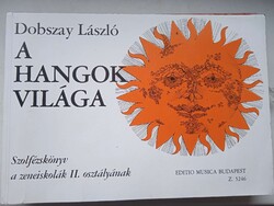 Dobszay László - A hangok világa című szolfézskönyv
