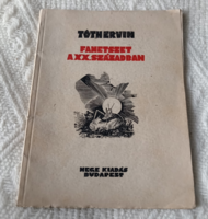 TÓTH ERVIN  "Fametszet a XX.Században" (MEGE kiadás Budapest 1939.), Képek szerinti  minőség és tart
