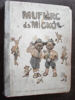 Öreg Medve: Mufurc és Mickó /cserkész bocsok/ ill. Mühlbeck Károly