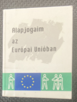 Alapjogaim az Európai Unióban - mini-könyv