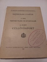 Testnevelési utasítás II.: Testnevelési és sportágak 9.: Céllövősport Stádium Sajtóvállalat Rt.