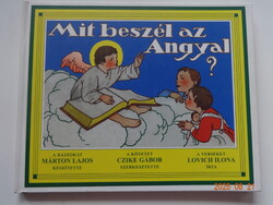 Lovich Ilona: MIT BESZÉL AZ ANGYAL? - Marton Lajos rajzaival (reprint)
