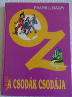 Frank  L. Baum: OZ (ÓZ) A CSODÁK CSODÁJA - régi mesekönyv Róna Emy színes rajzaival (1989)