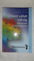 Önként vállalt vakság - Menekülés a hétköznapokba /  Kalo Jenő  |  Kígyós Éva  |  Popper Péter