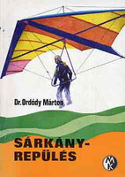 Dr. Ordódy Márton: Sárkányrepülés