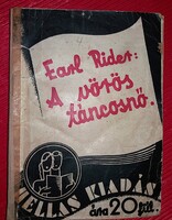 1934. Earl Rider - A vörös táncosnő Mata Hari életének regénye könyv a képek szerint HELLAS