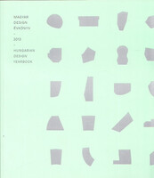 Halasi Rita Mária (szerk.): Magyar design évkönyv 2013