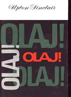 Upton Sinclair: Olaj! Upton Sinclair: Olaj!