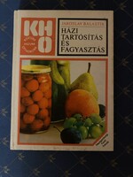 Jaroszlav Balastik: Házi tartósítás és fagyasztás című könyv.Mezőgazdasági kiadó Budapest