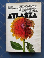 Glaser - Burdajewicz: Dísznövények betegségeinek és kártevőinek atlasza Mezőgazdsági Kiadó 1979.