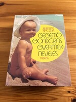 Csecsemőgondozás, gyermeknevelés