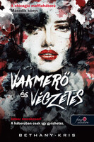 Bethany-kris: Vakmerő és végzetes