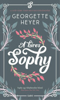 Georgette Heyer: A híres Sophy