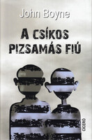 John Boyne: A csíkos pizsamás fiú