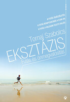 Tornai Szabolcs: Eksztázis - Futás és önmegvalósítás