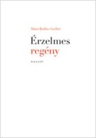 Alain Robbe-Grillet: Érzelmes regény