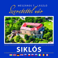 Mészáros T. László: Szeretettel vár Siklós