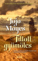 Jojo Moyes: Tiltott gyümölcs