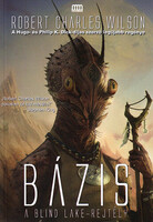 Robert Charles Wilson: Bázis - A Blind Lake-rejtély