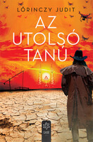 Lőrinczy Judit: Az utolsó tanú