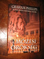 A mózesi örökség A történelmi bizonyítékok  Graham Phillips