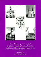 Dr. Issekutz Sarolta: Az erdélyi magyarörmények társadalmi szerepe, örmény-katolikus...
