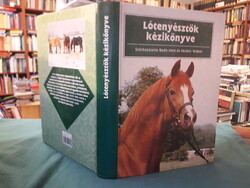 Lótenyésztők kézikönyve - Szerkesztette Bodó Imre és Hecker Walter