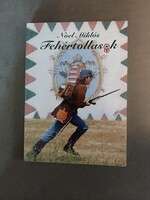 Noel Miklós - Fehértollasok,2007 - jó állapotú